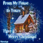 MerryChristmasFromMyHouseToYours.png